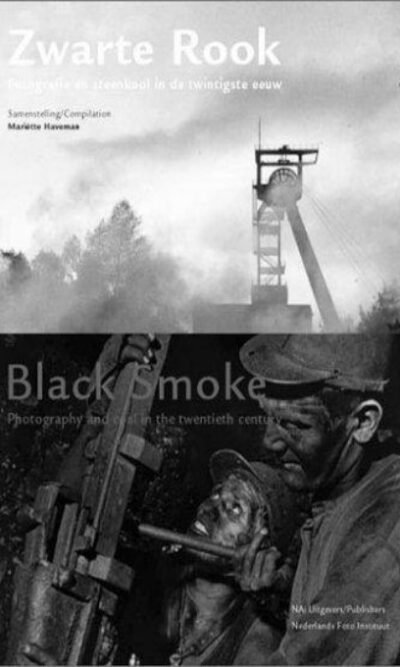 Black Smoke: Photography and Coal in the 20th Century
