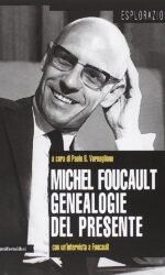 Michel Foucault: genealogie del presente