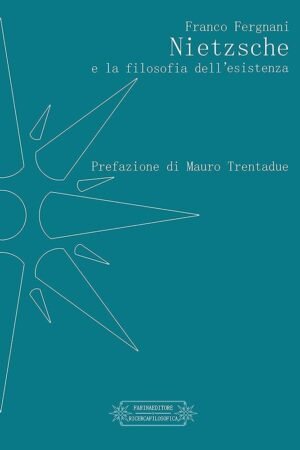 Nietzsche e la filosofia dell'esistenza