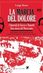 LA MARCIA DEL DOLORE (SACCO E VANZETTI) + DVD
