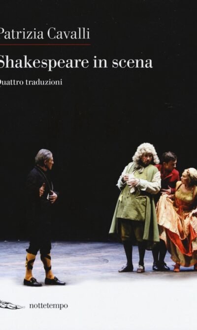 Shakespeare in scena: La tempesta-Sogno di una notte d'estate-Otello-La dodicesima notte