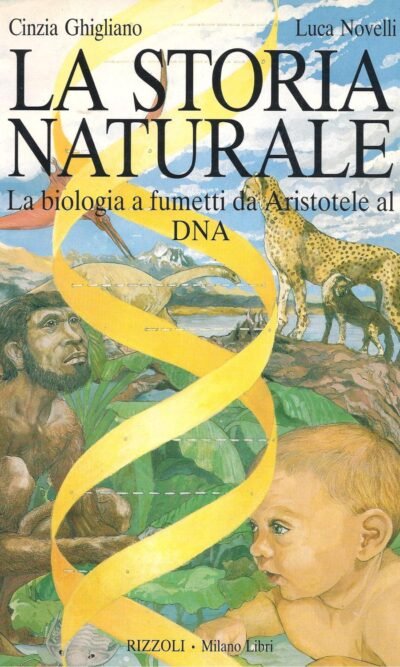 LA STORIA NATURALE LA BIOLOGIA A FUMETTI usato