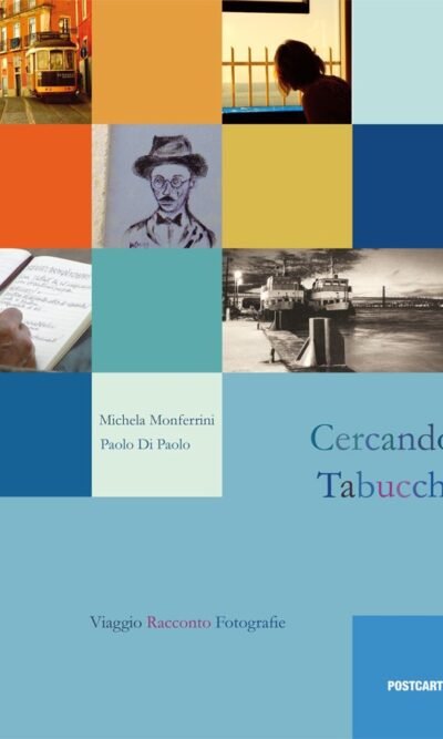 Cercando Tabucchi: un viaggio in Portogallo