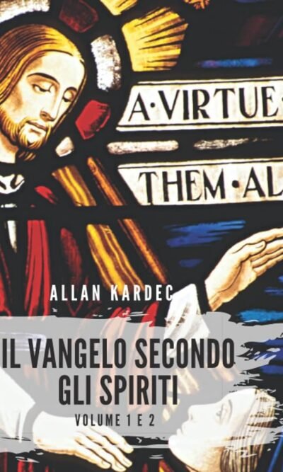 IL VANGELO SECONDO GLI SPIRITI VOL 1