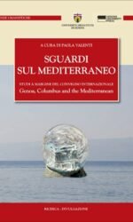 Sguardi sul Mediterraneo: studi a margine del convegno internazionale Genoa, Columbus and the Mediterranean