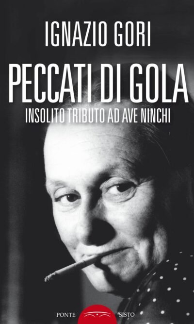 Peccati di gola: insolito tributo ad Ave Ninchi