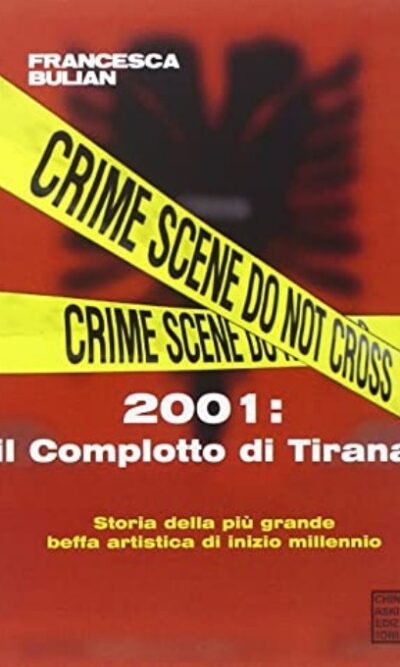 2001 IL COMPLOTTO DI TIRANA