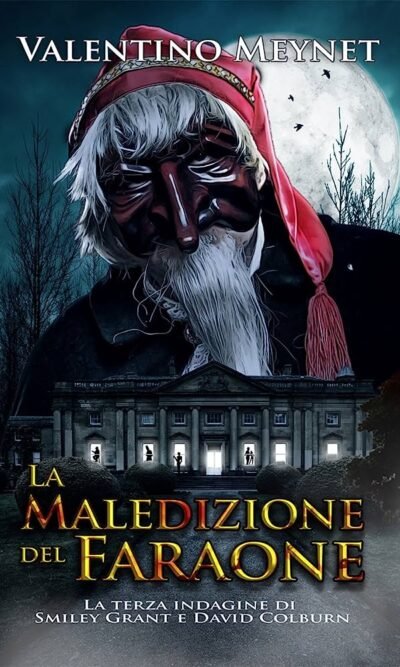 La maledizione del Faraone. La terza indagine di Smiley Grant e David Colburn