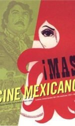 Mas! Cine Mexicano: Sensational Mexican Movie Posters 1957 - 1990