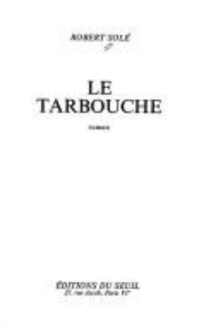 Le Tarbouche: Roman