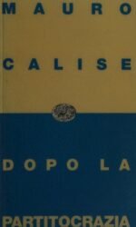 Dopo la partitocrazia: l'Italia tra modelli e realtà