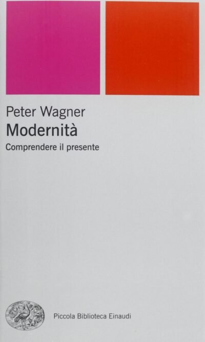Modernità. Comprendere il presente