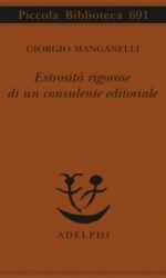 Estrosità rigorose di un consulente editoriale