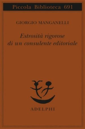 Estrosità rigorose di un consulente editoriale