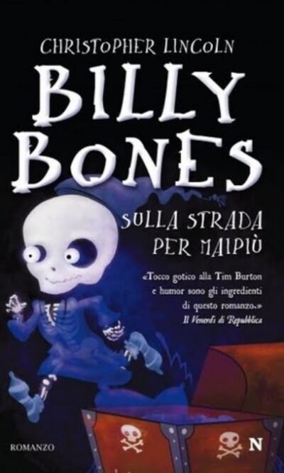 Billy Bones. Sulla strada per Maipiù