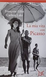 La mia vita con Picasso
