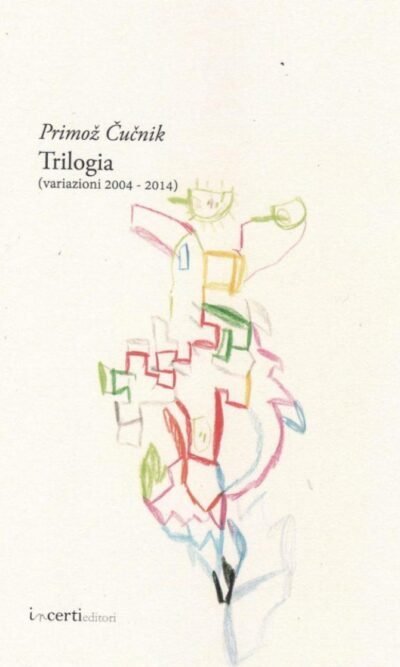Trilogia: (variazioni 2004-2014)