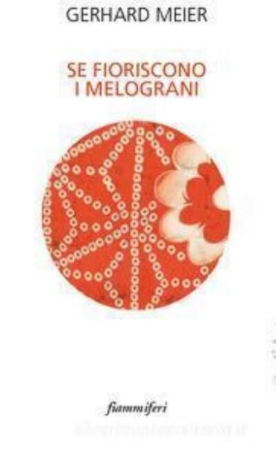 Se fioriscono i melograni