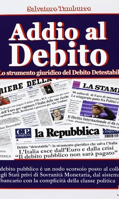 Addio al debito. Lo strumento giuridico del debito detestabile