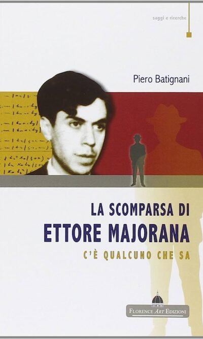 La scomparsa di Majorana: c'è qualcuno che sa
