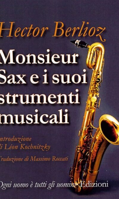 Monsieur Sax e i suoi strumenti musicali