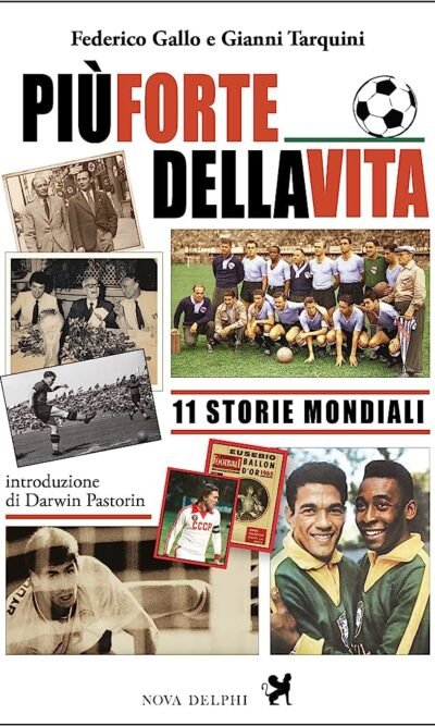 Più forte della vita. 11 storie mondiali
