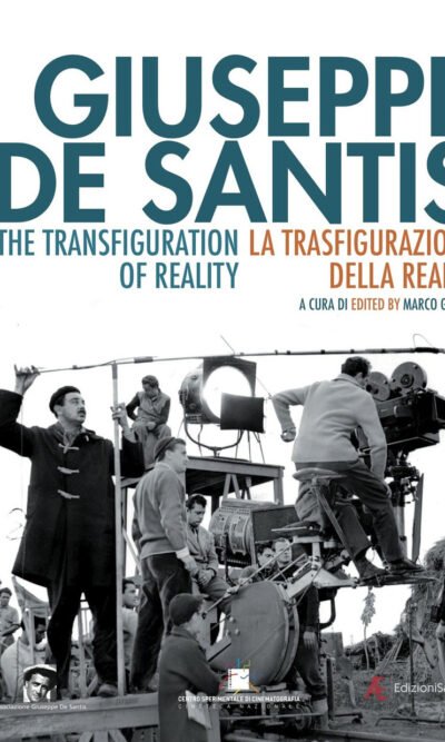 Giuseppe De Santis: la trasfigurazione della realtà