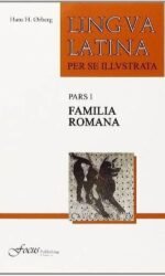 Lingua latina: per se illustrata. Familia romana. Pars I