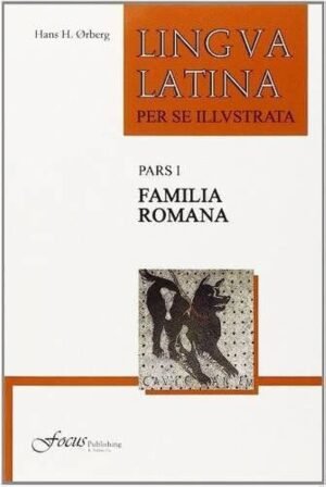 Lingua latina: per se illustrata. Familia romana. Pars I