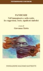 Pandemie. Nell'immaginario e nella realtà, fra suggestioni, storie, significati simbolici