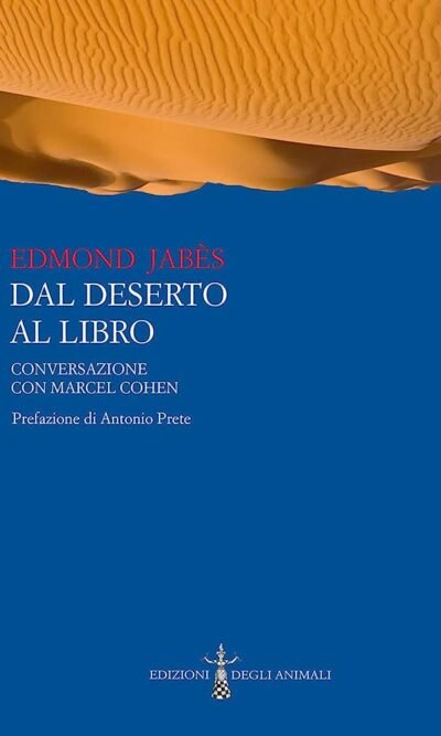 Dal deserto al libro. Conversazione con Marcel Cohen