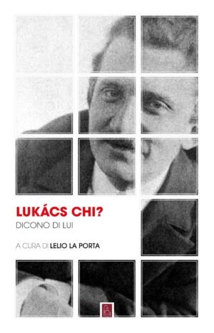LUKACS CHI? DICONO DI LUI