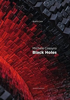 MICHELE COSSYRO BLACK HOLES