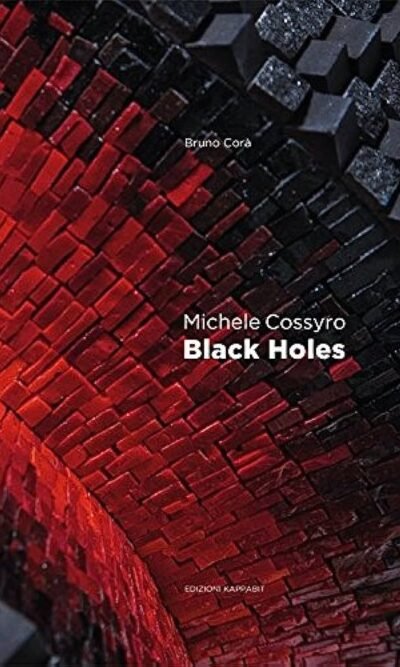 MICHELE COSSYRO BLACK HOLES