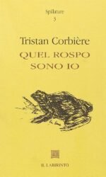 Quel rospo sono io. Testo originale a fronte
