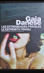 Las extremidades frágiles: Le estremità fragili