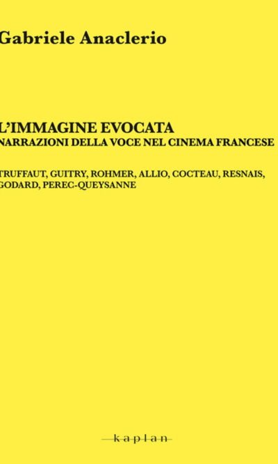 L’immagine evocata: Narrazioni della voce nel cinema francese