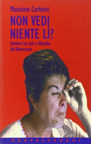 NON VEDI NIENTE LI'? SENTIERI TRA ARTI E FILOSOFIE