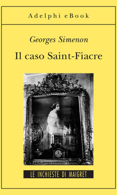 IL CASO SAINT-FIACRE