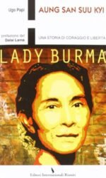 Aung San Suu Kyi. Una storia di coraggio e libertà
