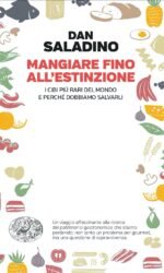 Mangiare fino all'estinzione: I cibi più rari del mondo e perché dobbiamo salvarli