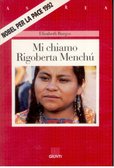 Mi chiamo Rigoberta Menchú