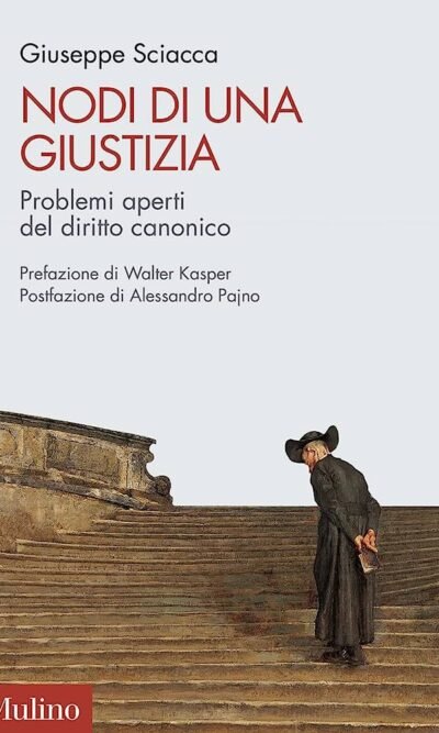 Nodi di una giustizia. Problemi aperti del diritto canonico