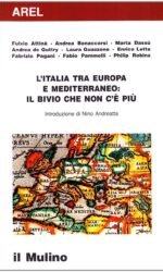 L'Italia tra Europa e Mediterraneo: il bivio che non c'è più