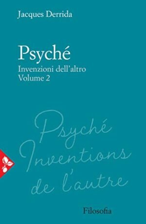 Psyché. Invenzioni dell'altro