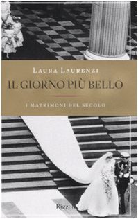 Il giorno più bello: I matrimoni del secolo