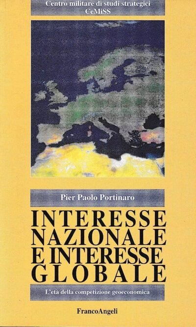 Interesse nazionale e interesse globale: l'età della competizione geoeconomica