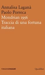 MONDRIAN 1956. TRACCIA DI UNA FORTUNA IT