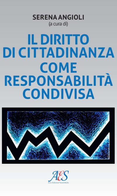 Il diritto di cittadinanza come responsabilità condivisa