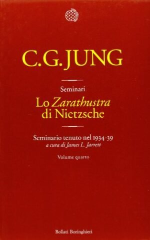 Lo «Zarathustra» di Nietzsche. Seminario tenuto nel 1934-39